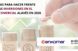 AYUDAS PARA HACER FRENTE A LAS INVERSIONES EN EL SECTOR COMERCIAL ALAVÉS 2026